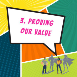Proving Our Value